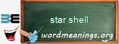 WordMeaning blackboard for star shell